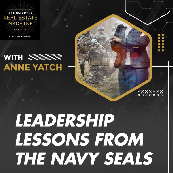 Leadership Lessons From The Navy SEALS With Anne Yatch