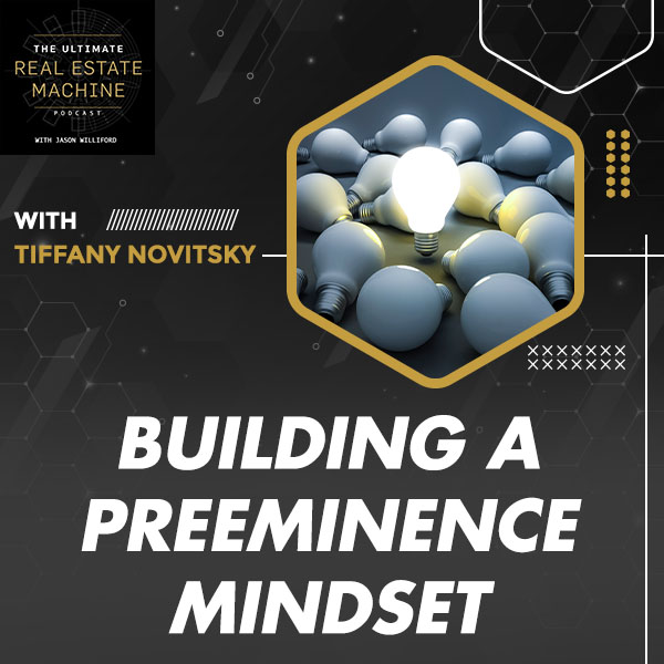 Building A Preeminence Mindset With Tiffany Novitsky